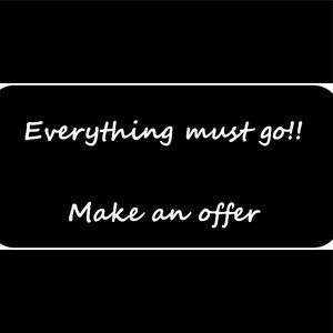 Everything must go! Make an Offer!